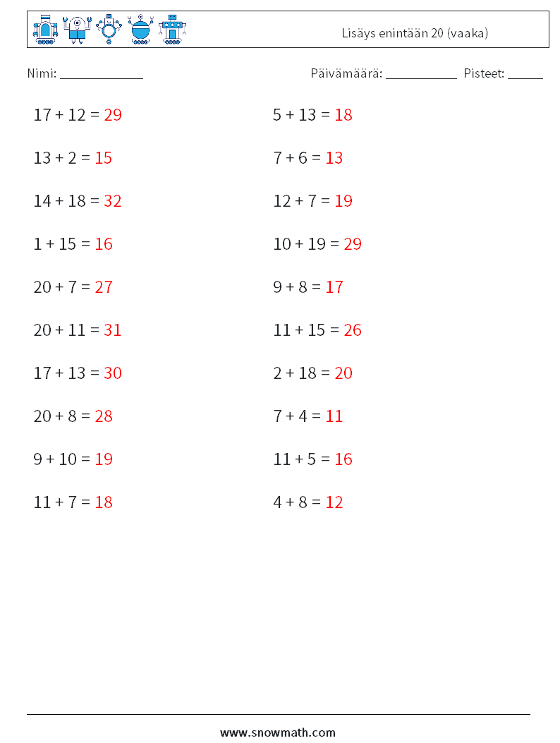 (20) Lisäys enintään 20 (vaaka) Matematiikan laskentataulukot 9 Kysymys, vastaus