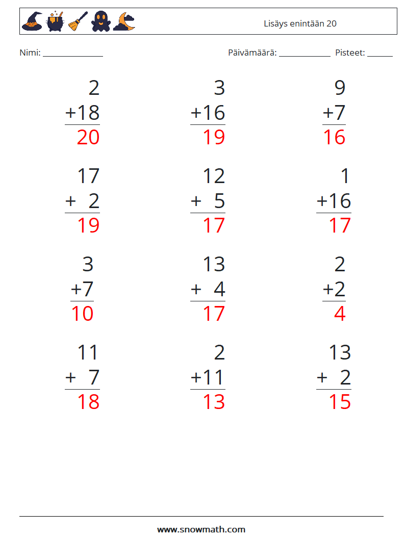 (12) Lisäys enintään 20 Matematiikan laskentataulukot 11 Kysymys, vastaus
