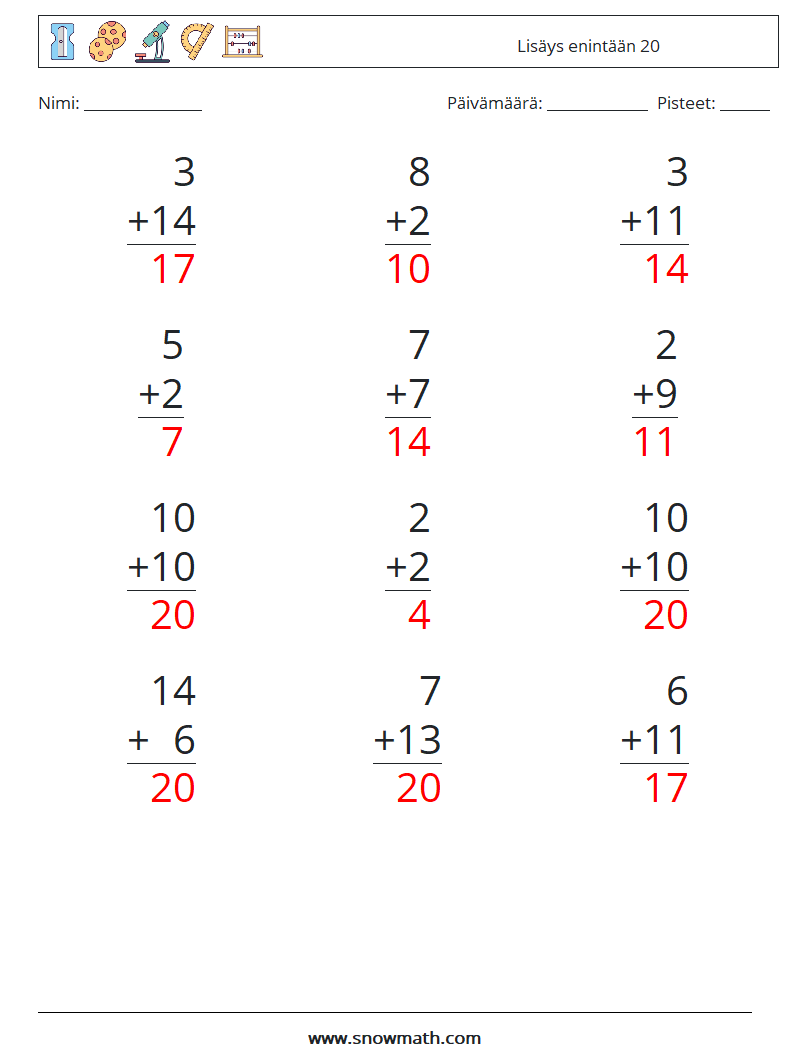 (12) Lisäys enintään 20 Matematiikan laskentataulukot 13 Kysymys, vastaus