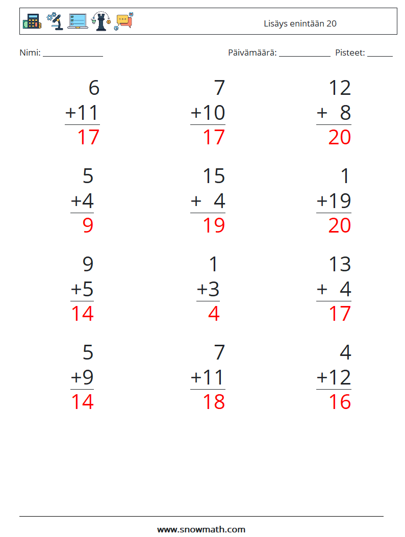 (12) Lisäys enintään 20 Matematiikan laskentataulukot 15 Kysymys, vastaus