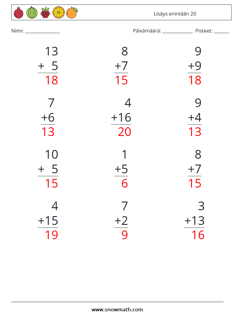 (12) Lisäys enintään 20 Matematiikan laskentataulukot 3 Kysymys, vastaus