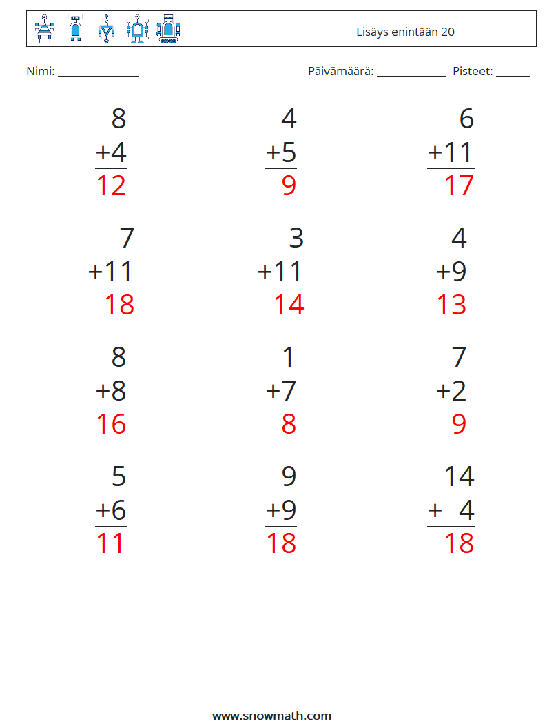 (12) Lisäys enintään 20 Matematiikan laskentataulukot 5 Kysymys, vastaus