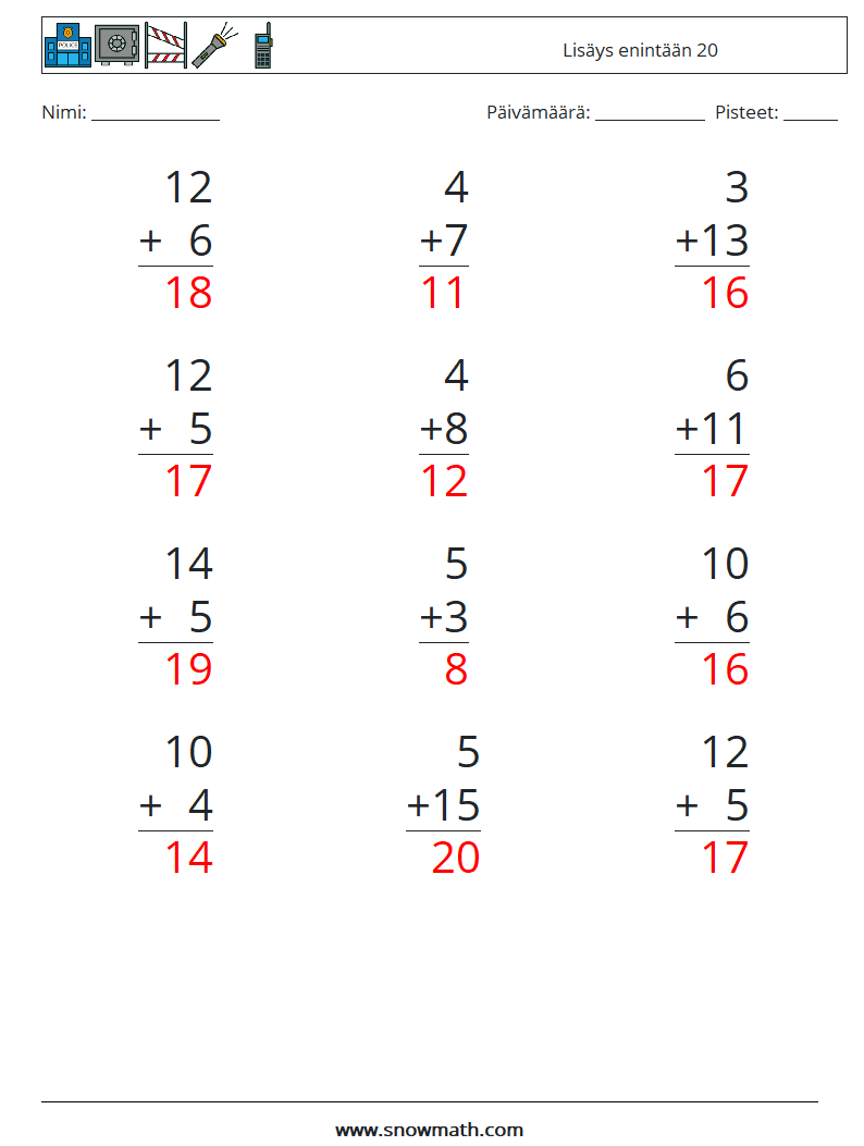 (12) Lisäys enintään 20 Matematiikan laskentataulukot 6 Kysymys, vastaus
