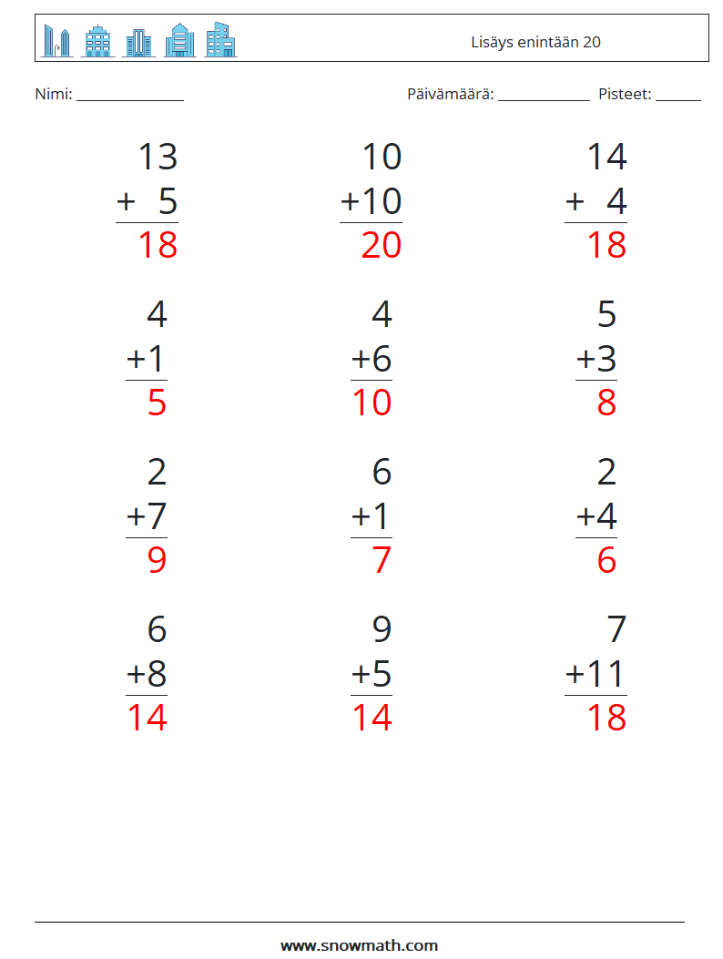 (12) Lisäys enintään 20 Matematiikan laskentataulukot 7 Kysymys, vastaus