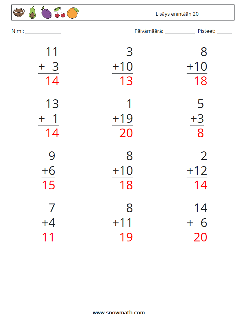 (12) Lisäys enintään 20 Matematiikan laskentataulukot 9 Kysymys, vastaus