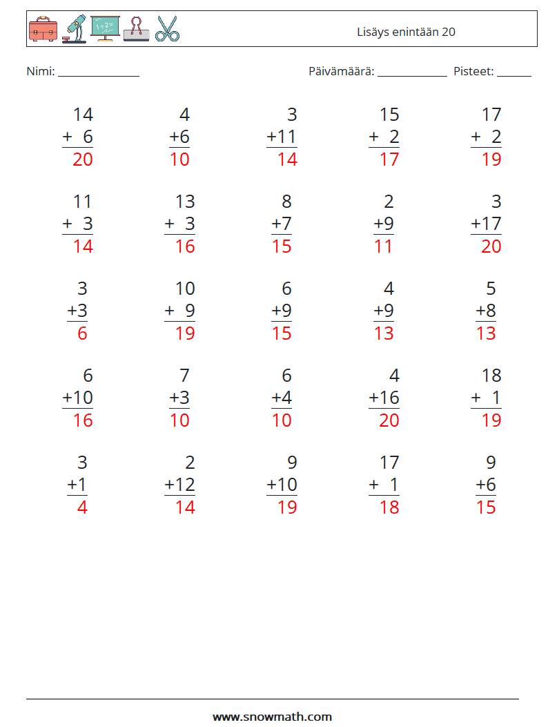 (25) Lisäys enintään 20 Matematiikan laskentataulukot 16 Kysymys, vastaus