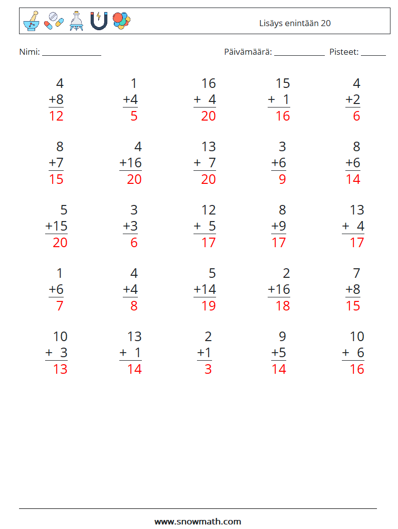 (25) Lisäys enintään 20 Matematiikan laskentataulukot 18 Kysymys, vastaus