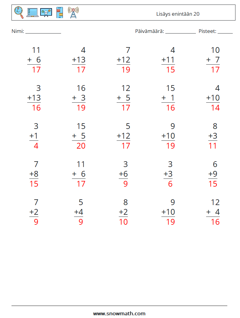 (25) Lisäys enintään 20 Matematiikan laskentataulukot 1 Kysymys, vastaus