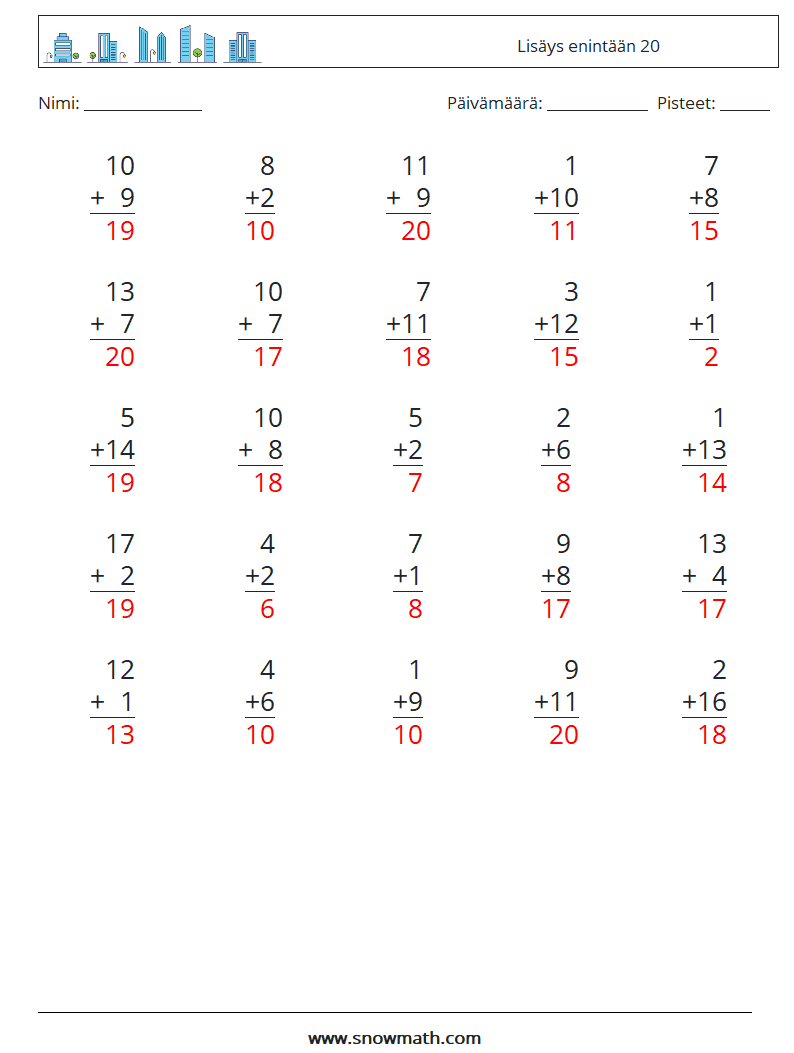 (25) Lisäys enintään 20 Matematiikan laskentataulukot 4 Kysymys, vastaus