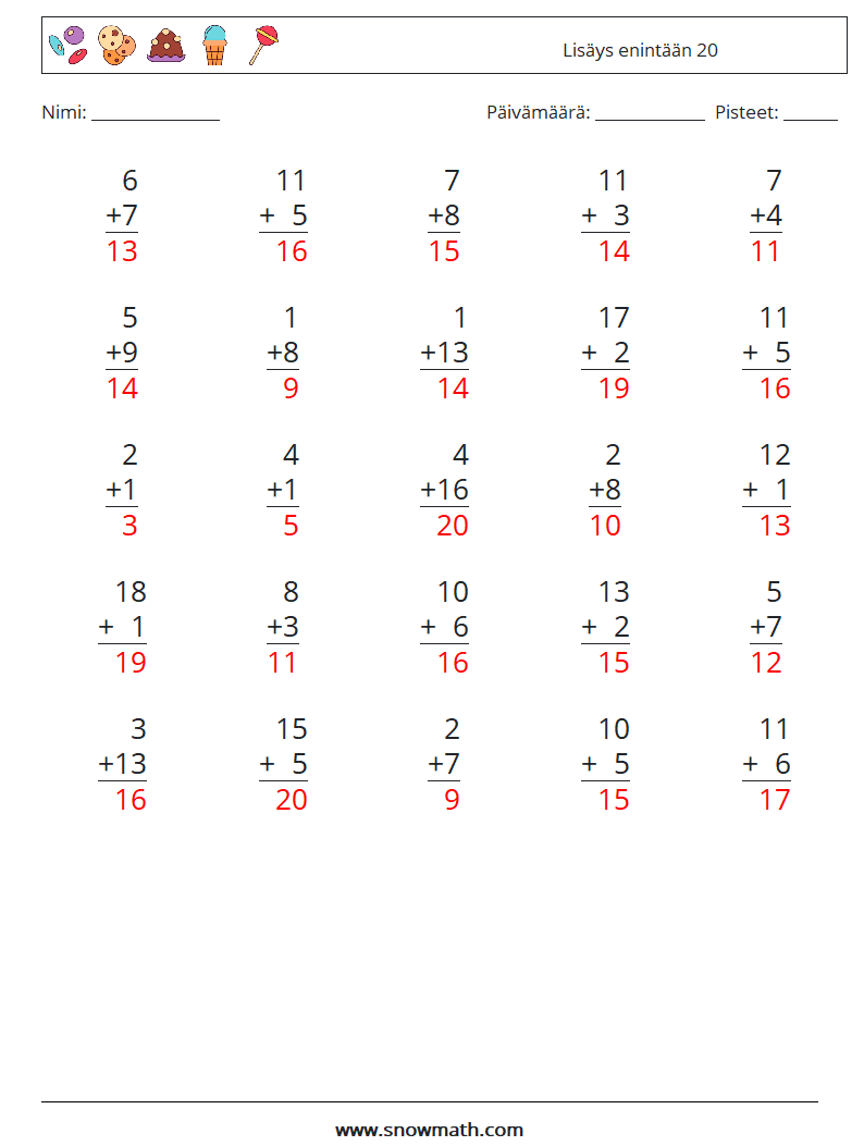 (25) Lisäys enintään 20 Matematiikan laskentataulukot 6 Kysymys, vastaus