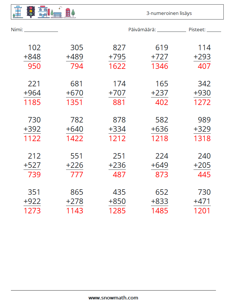 (25) 3-numeroinen lisäys Matematiikan laskentataulukot 10 Kysymys, vastaus