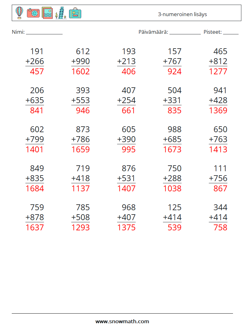 (25) 3-numeroinen lisäys Matematiikan laskentataulukot 17 Kysymys, vastaus