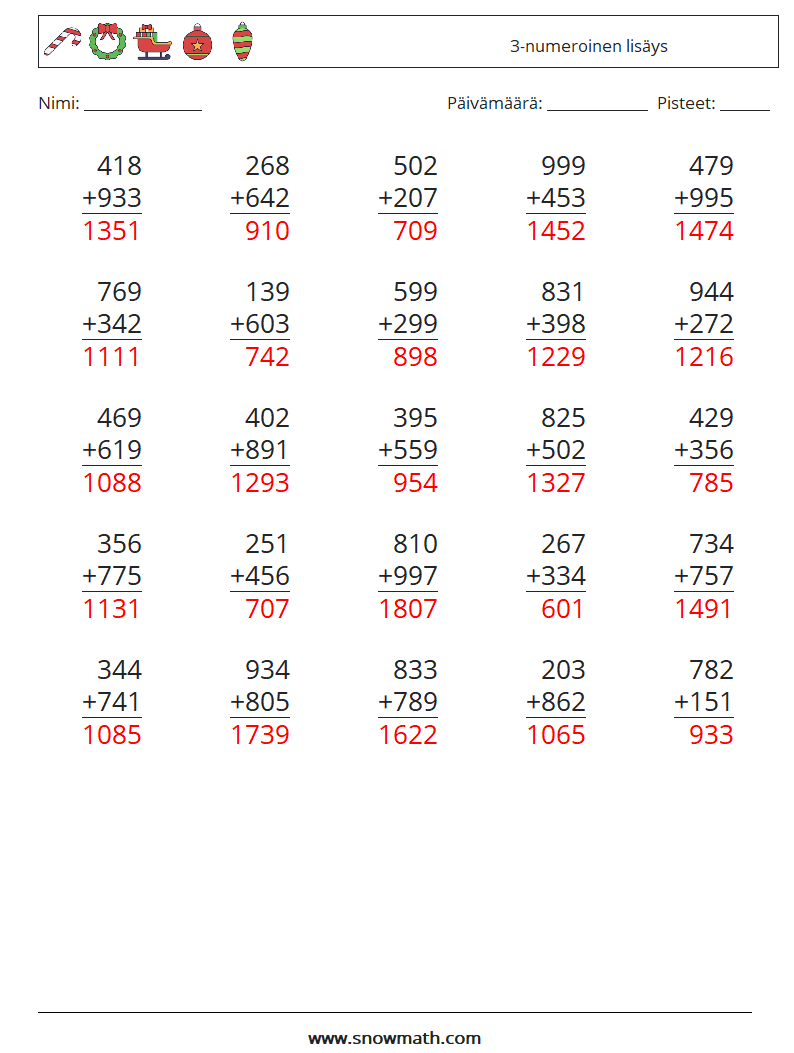 (25) 3-numeroinen lisäys Matematiikan laskentataulukot 2 Kysymys, vastaus