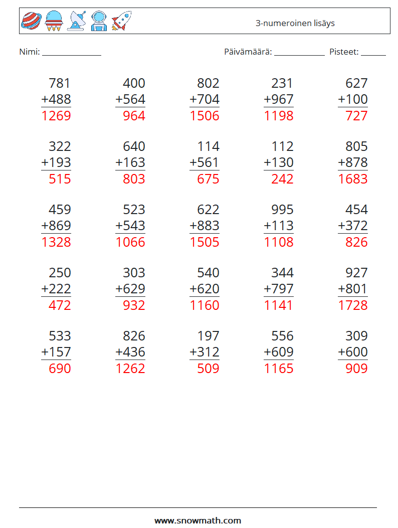 (25) 3-numeroinen lisäys Matematiikan laskentataulukot 6 Kysymys, vastaus