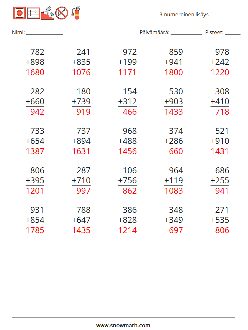 (25) 3-numeroinen lisäys Matematiikan laskentataulukot 7 Kysymys, vastaus