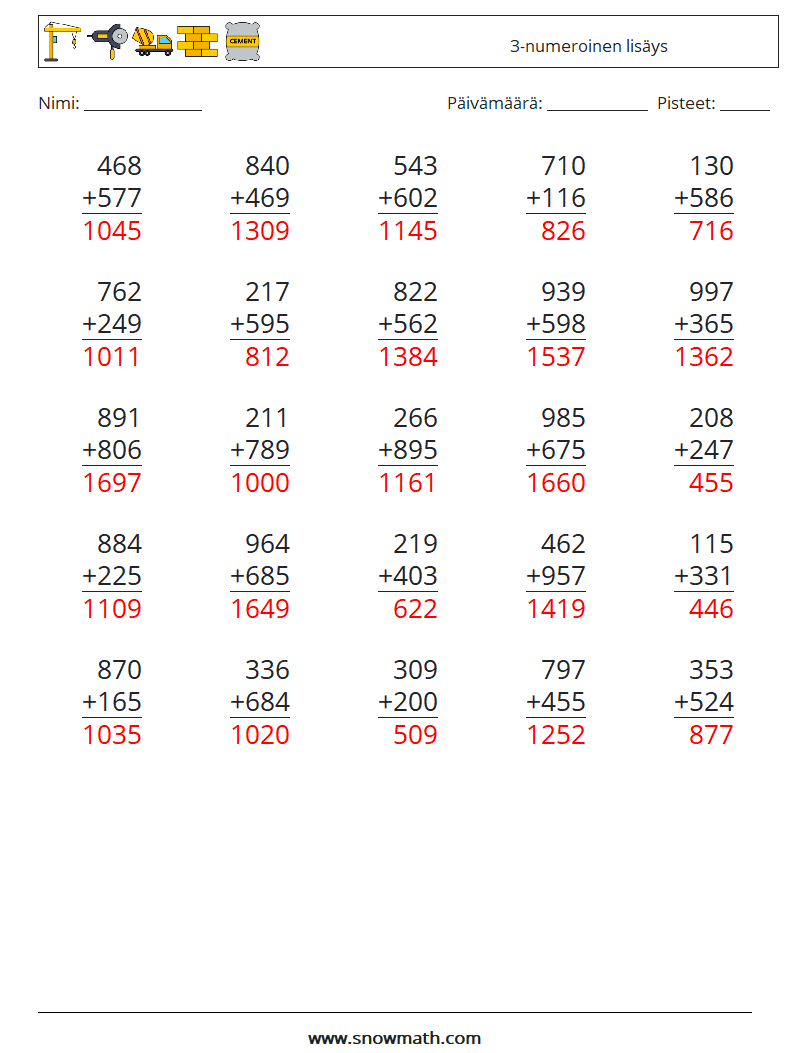 (25) 3-numeroinen lisäys Matematiikan laskentataulukot 8 Kysymys, vastaus