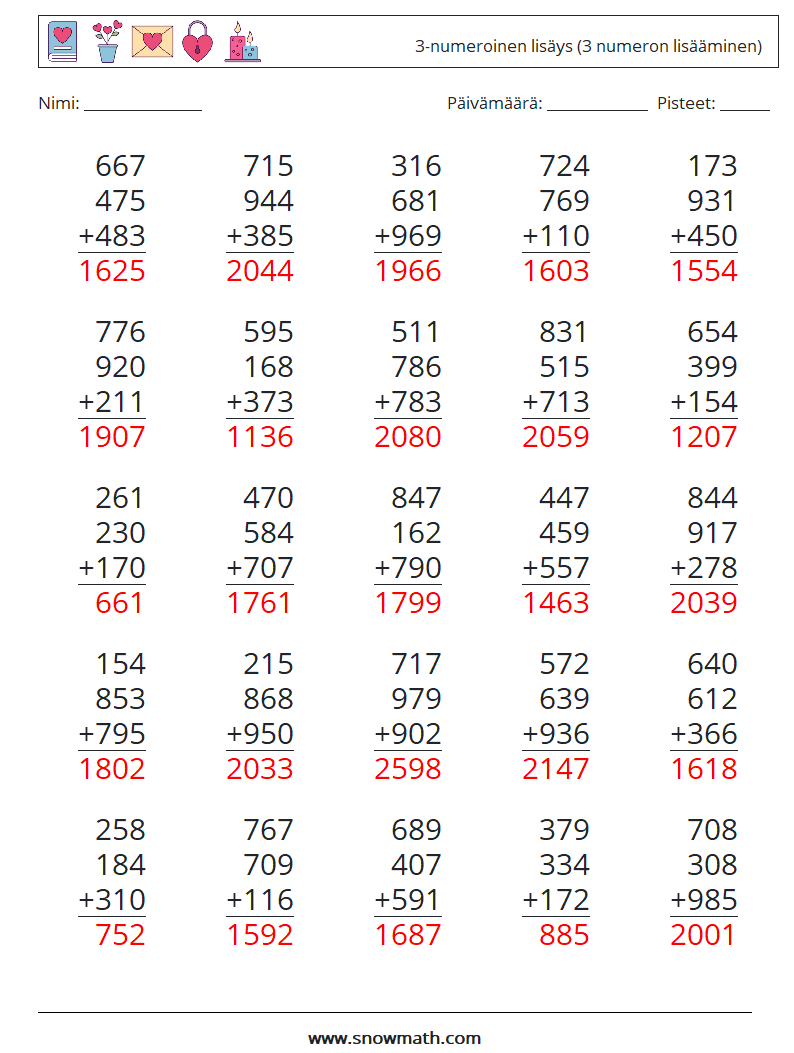 (25) 3-numeroinen lisäys (3 numeron lisääminen) Matematiikan laskentataulukot 11 Kysymys, vastaus