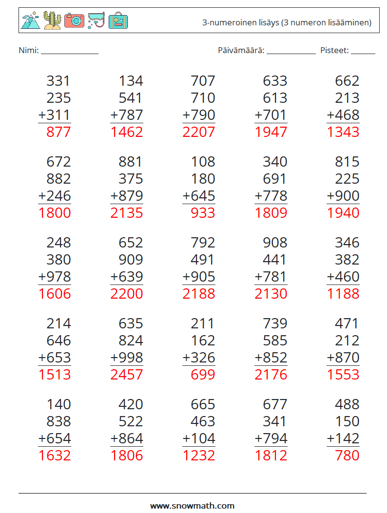 (25) 3-numeroinen lisäys (3 numeron lisääminen) Matematiikan laskentataulukot 1 Kysymys, vastaus