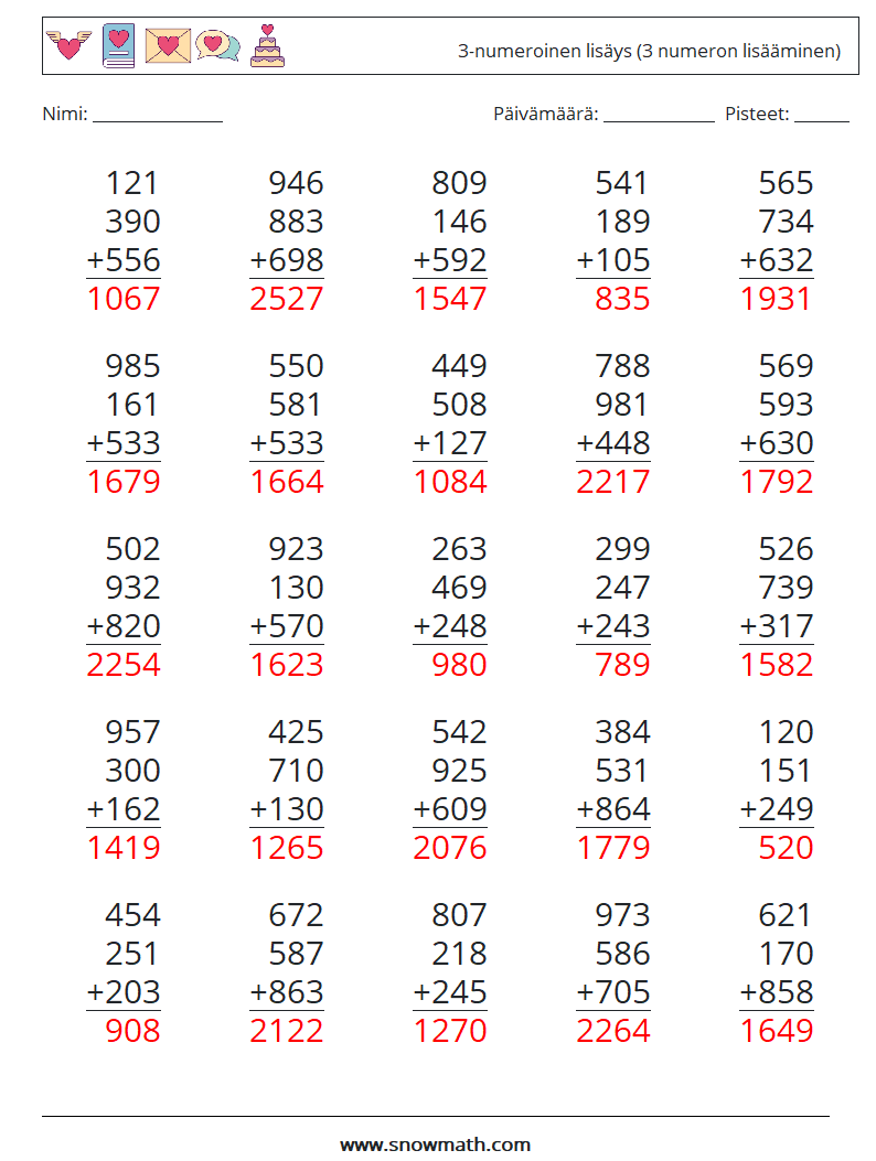 (25) 3-numeroinen lisäys (3 numeron lisääminen) Matematiikan laskentataulukot 2 Kysymys, vastaus