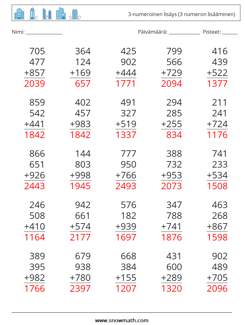 (25) 3-numeroinen lisäys (3 numeron lisääminen) Matematiikan laskentataulukot 5 Kysymys, vastaus