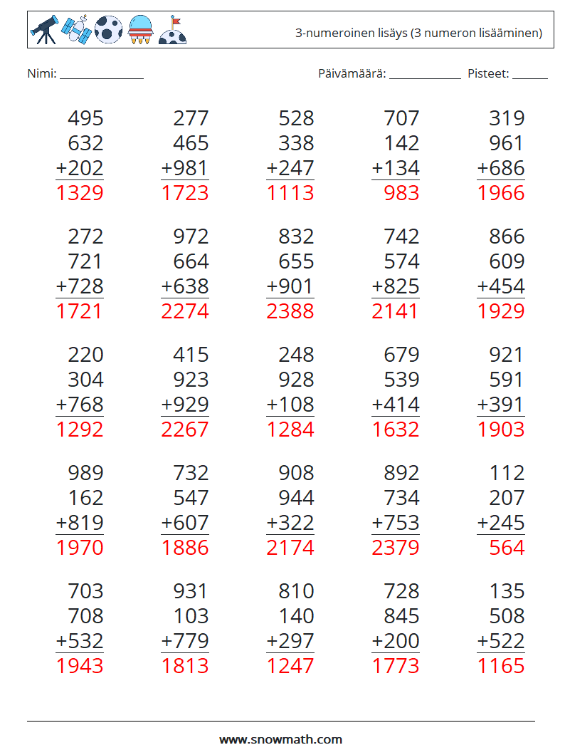 (25) 3-numeroinen lisäys (3 numeron lisääminen) Matematiikan laskentataulukot 6 Kysymys, vastaus