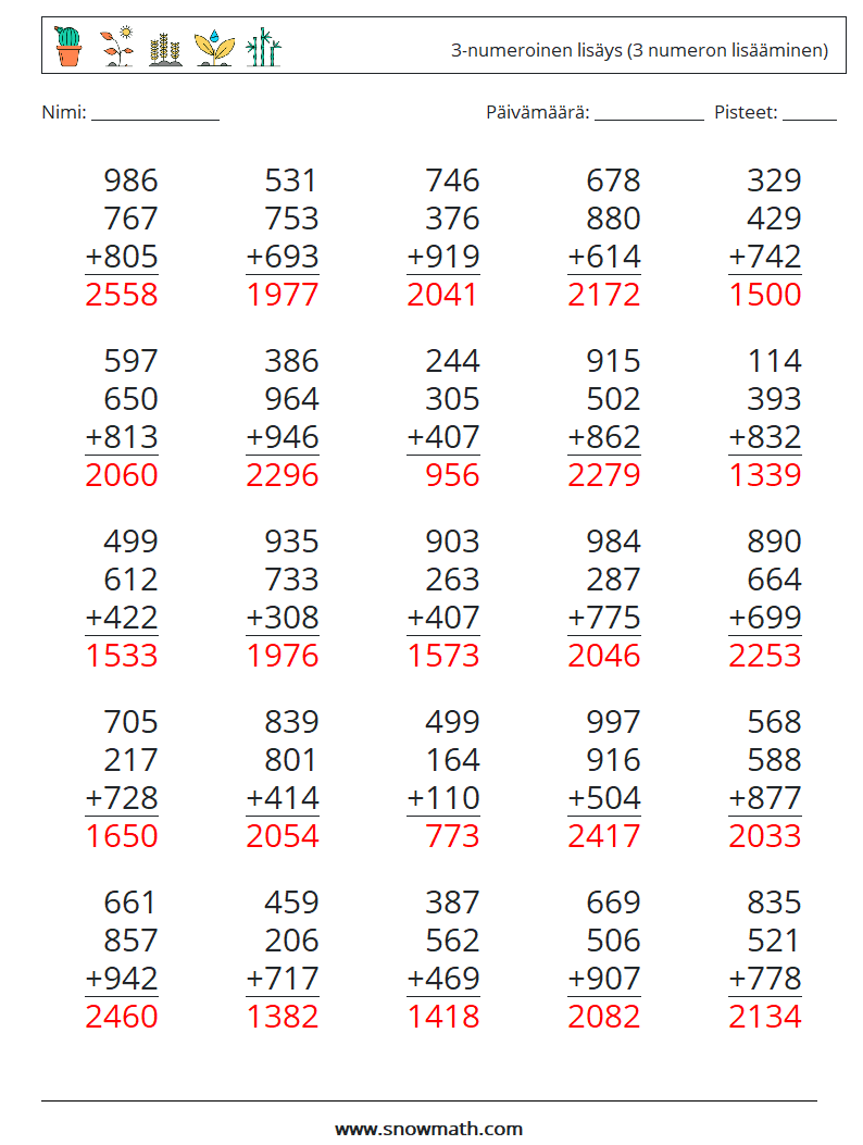 (25) 3-numeroinen lisäys (3 numeron lisääminen) Matematiikan laskentataulukot 7 Kysymys, vastaus