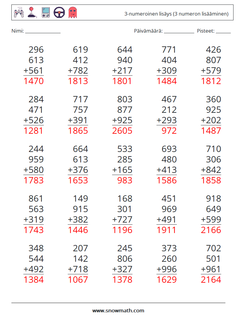 (25) 3-numeroinen lisäys (3 numeron lisääminen) Matematiikan laskentataulukot 8 Kysymys, vastaus