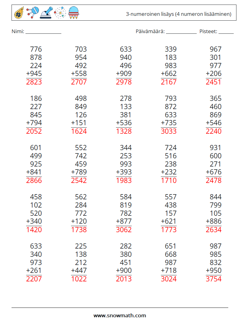 (25) 3-numeroinen lisäys (4 numeron lisääminen) Matematiikan laskentataulukot 12 Kysymys, vastaus