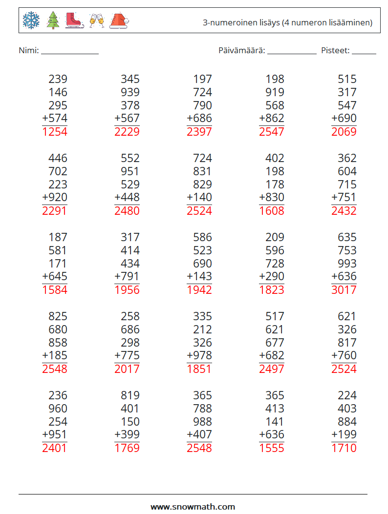 (25) 3-numeroinen lisäys (4 numeron lisääminen) Matematiikan laskentataulukot 17 Kysymys, vastaus