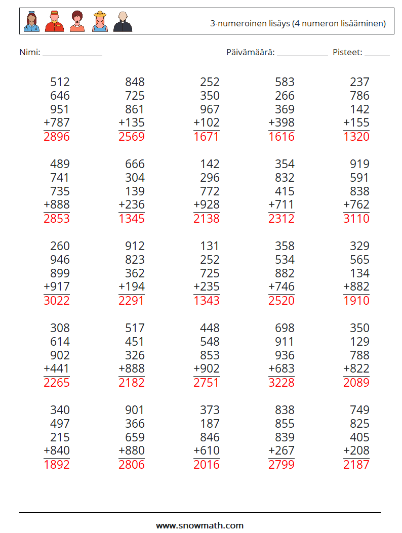 (25) 3-numeroinen lisäys (4 numeron lisääminen) Matematiikan laskentataulukot 2 Kysymys, vastaus