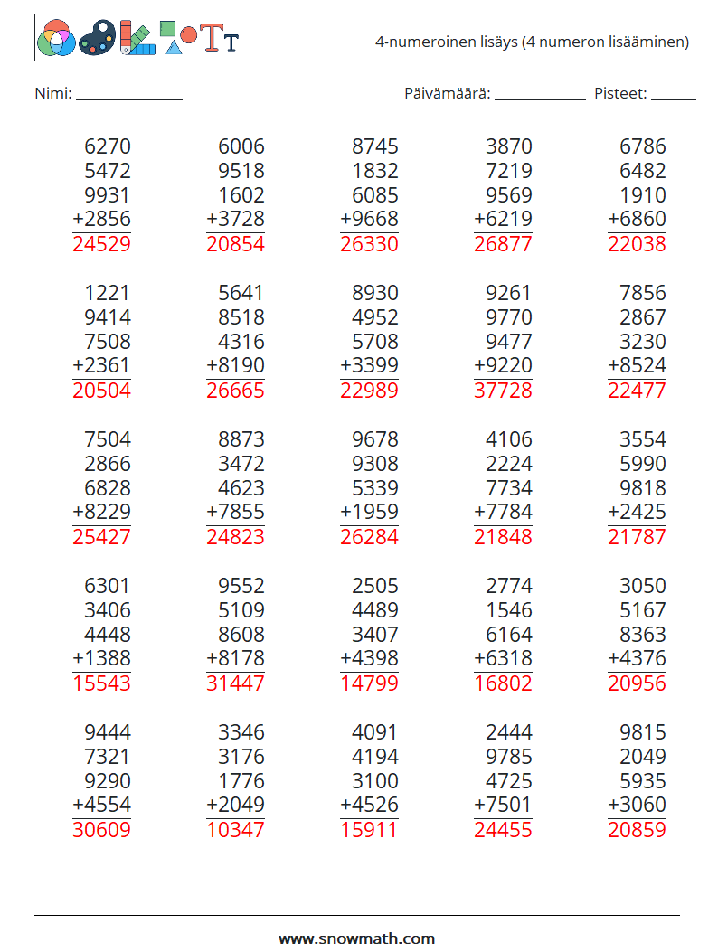 (25) 4-numeroinen lisäys (4 numeron lisääminen) Matematiikan laskentataulukot 12 Kysymys, vastaus