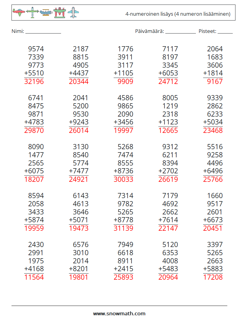 (25) 4-numeroinen lisäys (4 numeron lisääminen) Matematiikan laskentataulukot 13 Kysymys, vastaus