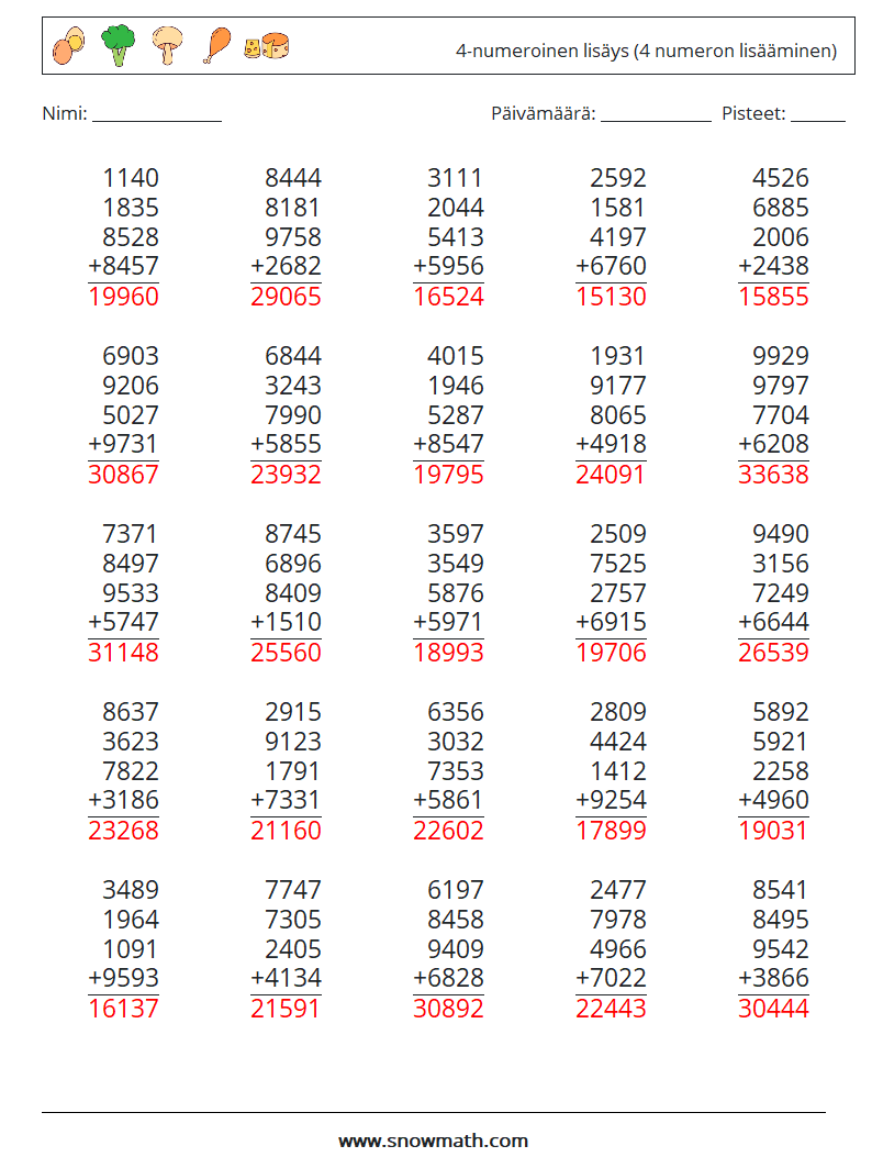 (25) 4-numeroinen lisäys (4 numeron lisääminen) Matematiikan laskentataulukot 18 Kysymys, vastaus