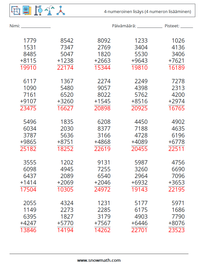 (25) 4-numeroinen lisäys (4 numeron lisääminen) Matematiikan laskentataulukot 3 Kysymys, vastaus