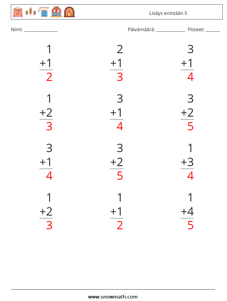 (12) Lisäys enintään 5 Matematiikan laskentataulukot 1 Kysymys, vastaus