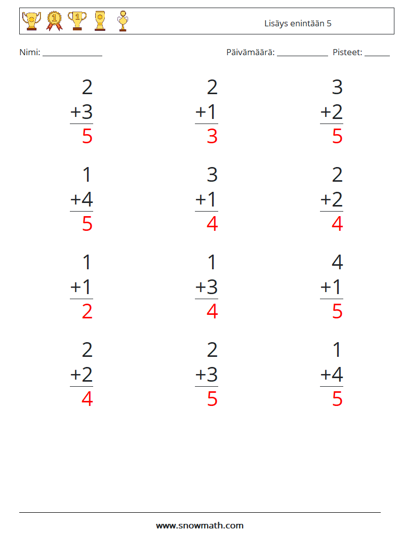 (12) Lisäys enintään 5 Matematiikan laskentataulukot 4 Kysymys, vastaus
