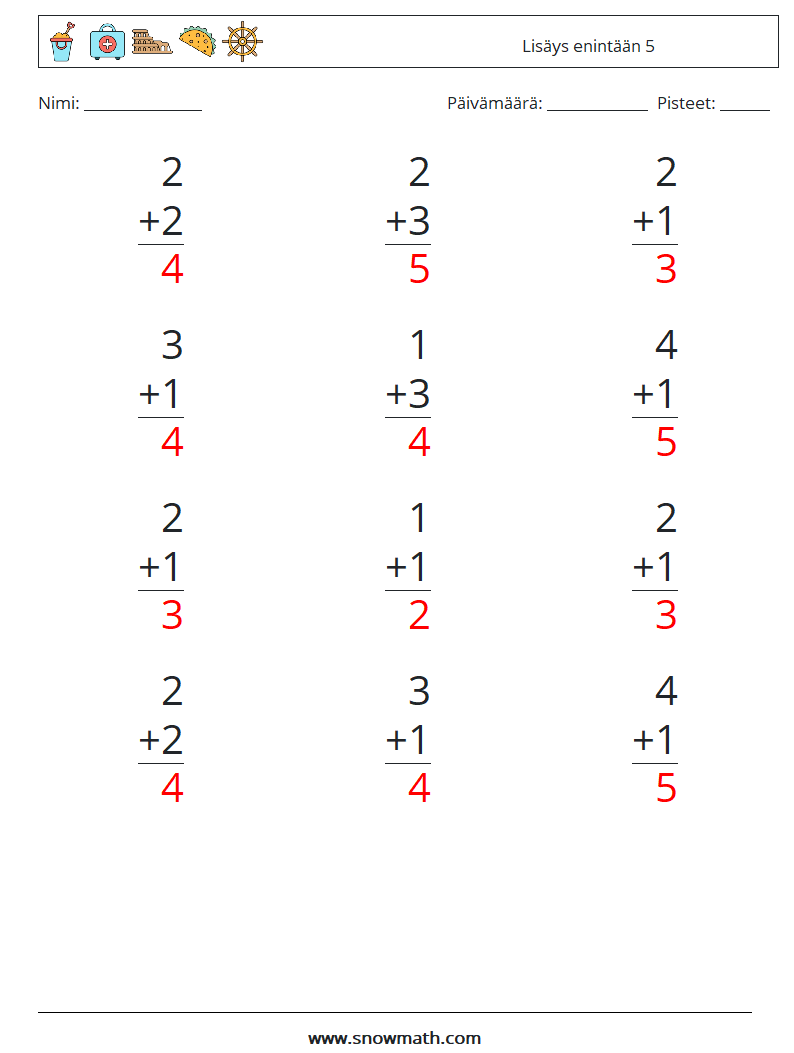 (12) Lisäys enintään 5 Matematiikan laskentataulukot 9 Kysymys, vastaus