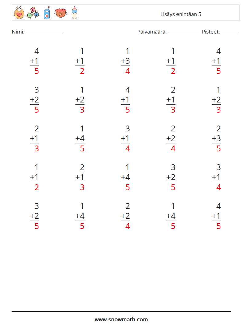 (25) Lisäys enintään 5 Matematiikan laskentataulukot 1 Kysymys, vastaus