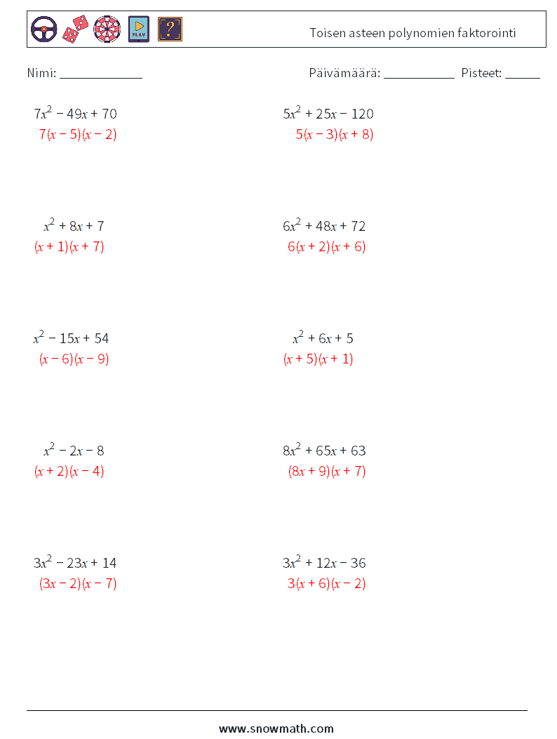 Toisen asteen polynomien faktorointi Matematiikan laskentataulukot 7 Kysymys, vastaus