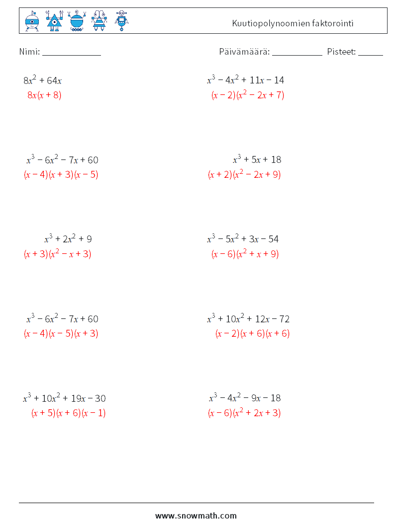 Kuutiopolynoomien faktorointi Matematiikan laskentataulukot 2 Kysymys, vastaus
