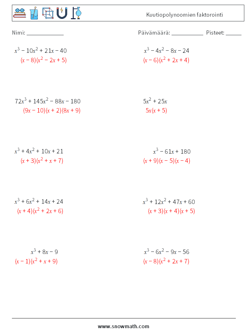 Kuutiopolynoomien faktorointi Matematiikan laskentataulukot 9 Kysymys, vastaus