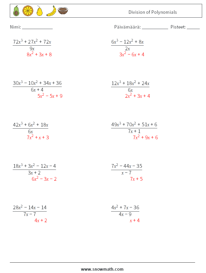 Division of Polynomials Matematiikan laskentataulukot 1 Kysymys, vastaus