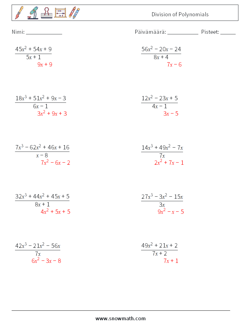 Division of Polynomials Matematiikan laskentataulukot 2 Kysymys, vastaus