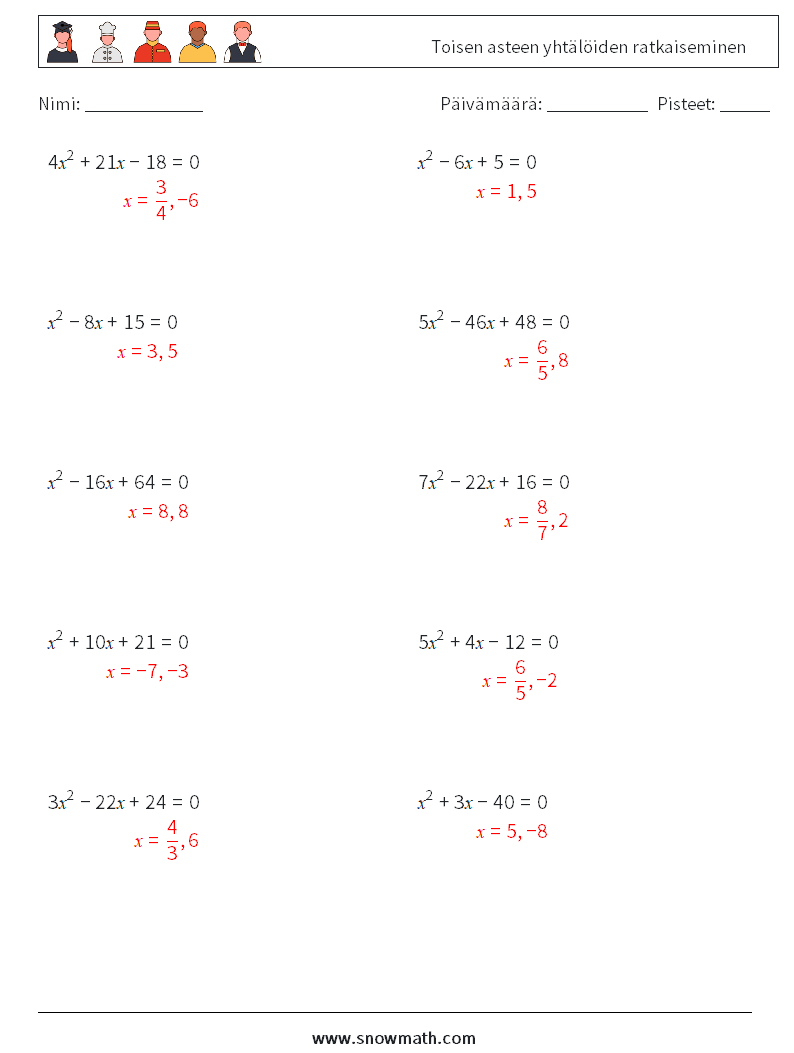 Toisen asteen yhtälöiden ratkaiseminen Matematiikan laskentataulukot 4 Kysymys, vastaus