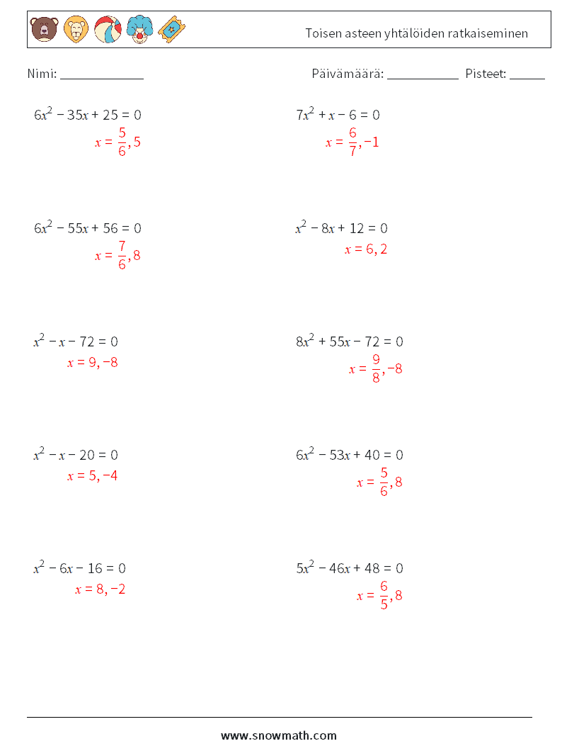 Toisen asteen yhtälöiden ratkaiseminen Matematiikan laskentataulukot 7 Kysymys, vastaus