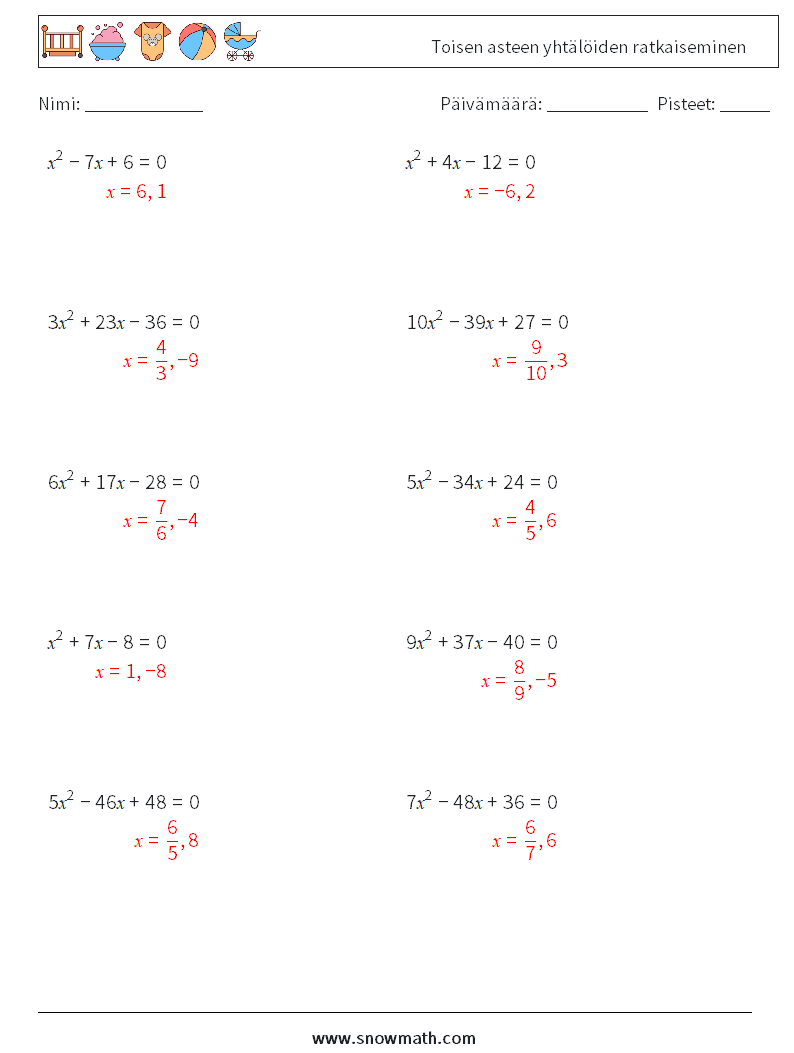 Toisen asteen yhtälöiden ratkaiseminen Matematiikan laskentataulukot 9 Kysymys, vastaus