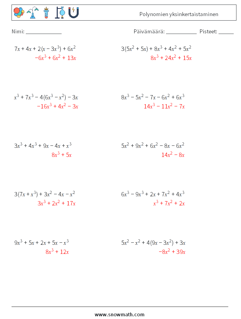 Polynomien yksinkertaistaminen Matematiikan laskentataulukot 1 Kysymys, vastaus