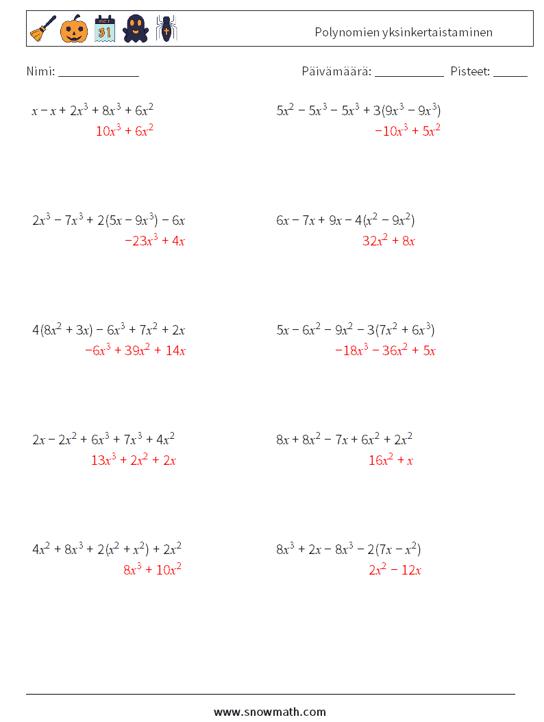 Polynomien yksinkertaistaminen Matematiikan laskentataulukot 3 Kysymys, vastaus