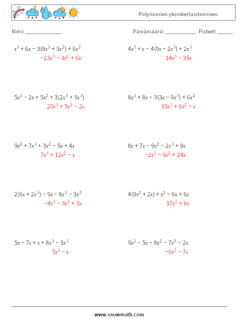 Polynomien yksinkertaistaminen Matematiikan laskentataulukot 6 Kysymys, vastaus