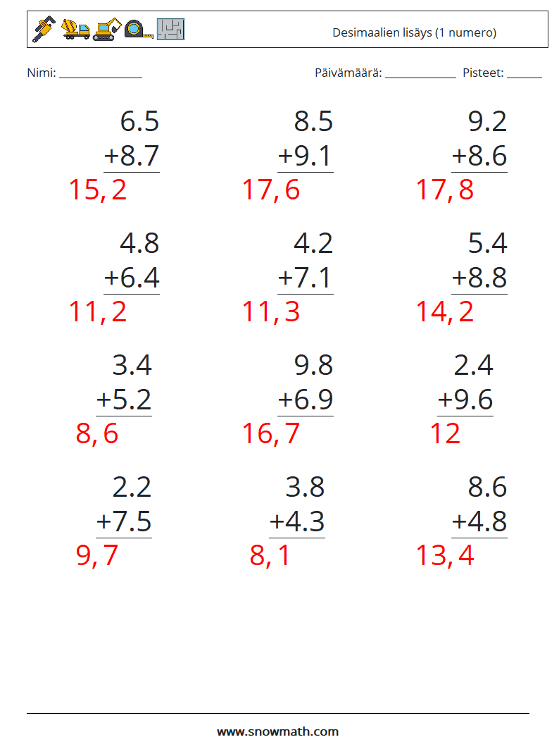 (12) Desimaalien lisäys (1 numero) Matematiikan laskentataulukot 16 Kysymys, vastaus